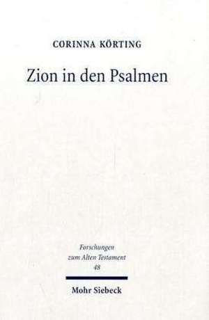 Zion in Den Psalmen: The Literary Histories of Shelamzion and Other Jewish Women de Corinna Körting