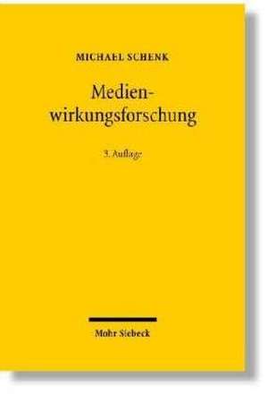 Medienwirkungsforschung de Michael Schenk