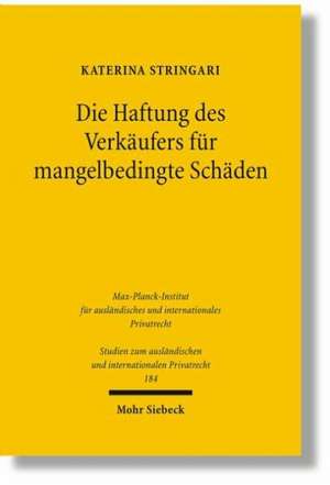 Die Haftung des Verkäufers für mangelbedingte Schäden de Katerina Stringari