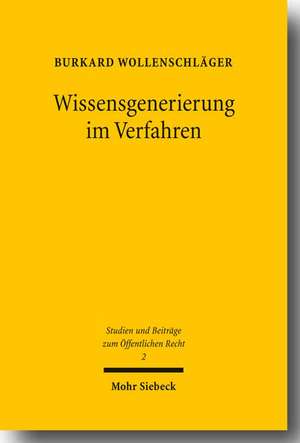 Wissensgenerierung Im Verfahren: Bildende Kunst, Architektur, Design Und Fotografie Im Deutschen Und Internationalen Recht de Burkard Wollenschläger