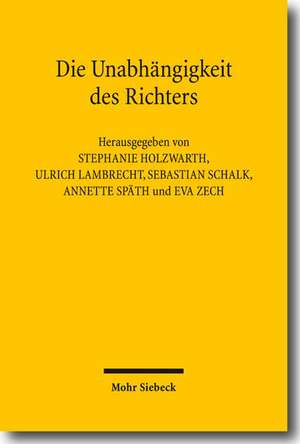 Die Unabhangigkeit Des Richters: Richterliche Entscheidungsfindung in Den Blick Genommen de Jochen Bung