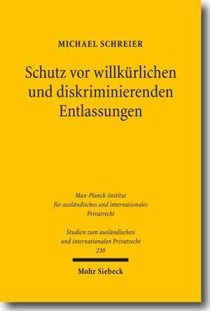 Schutz vor willkürlichen und diskriminierenden Entlassungen de Michael Schreier