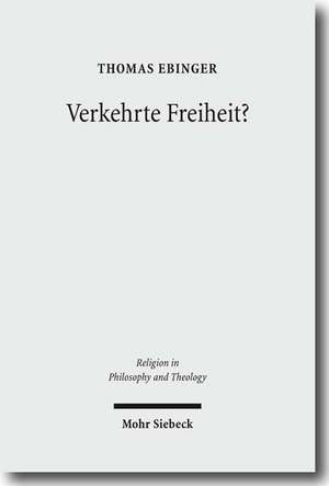 Verkehrte Freiheit? de Thomas Ebinger