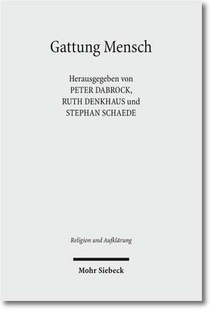 Gattung Mensch de Peter Dabrock