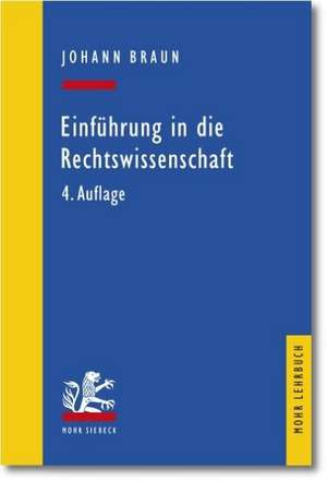 Einführung in die Rechtswissenschaft de Johann Braun