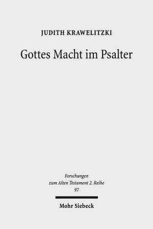 Gottes Macht im Psalter de Judith Krawelitzki