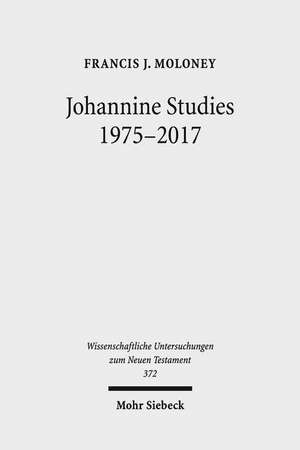 Johannine Studies 1975-2017 de Francis J. Moloney