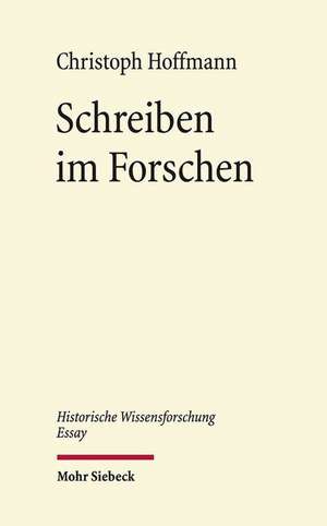 Schreiben im Forschen de Christoph Hoffmann