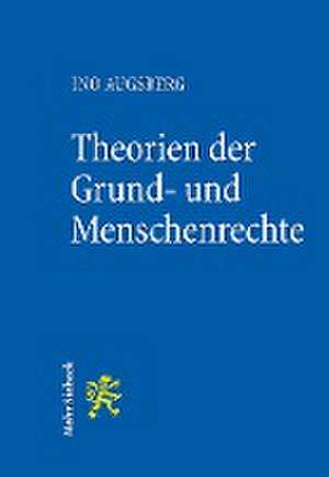 Theorien der Grund- und Menschenrechte de Ino Augsberg