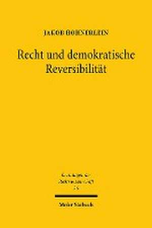 Recht und demokratische Reversibilität de Jakob Hohnerlein