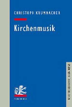 Kirchenmusik de Christoph Krummacher