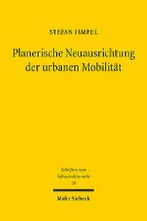 Fimpel, S: Planerische Neuausrichtung der urbanen Mobilität