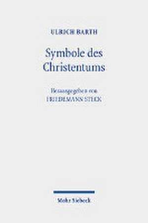 Symbole des Christentums de Ulrich Barth