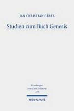 Studien zum Buch Genesis de Jan Christian Gertz