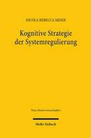 Kognitive Strategie der Systemregulierung de Nicola Rebecca Meier