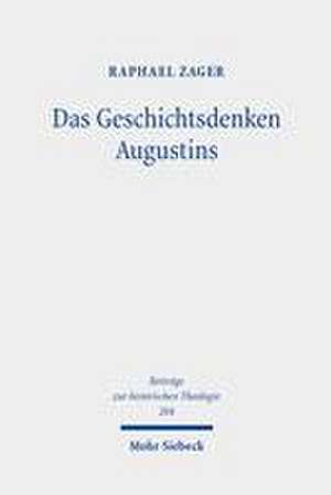 Das Geschichtsdenken Augustins de Raphael Zager