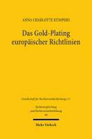 Das Gold-Plating europäischer Richtlinien de Anna Charlotte Kümpers