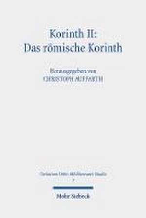 Korinth II: Das römische Korinth de Stefan Krauter