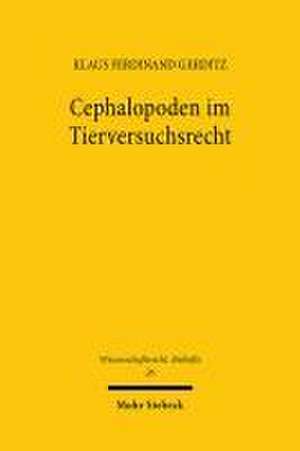 Cephalopoden im Tierversuchsrecht de Klaus Ferdinand Gärditz