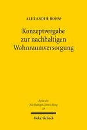 Konzeptvergabe zur nachhaltigen Wohnraumversorgung de Alexander Hohm