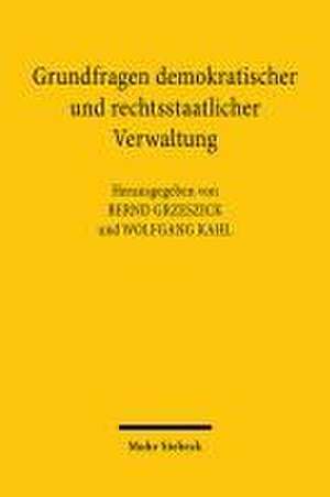 Grundfragen demokratischer und rechtsstaatlicher Verwaltung de Bernd Grzeszick