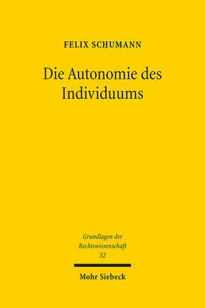 Die Autonomie des Individuums de Felix Schumann