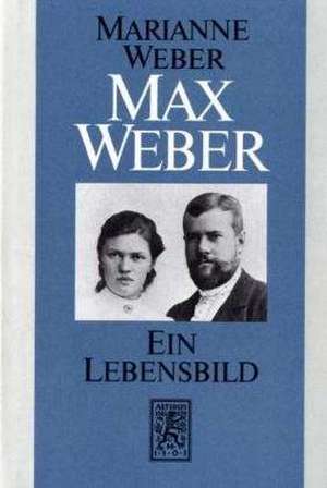 Max Weber de Marianne Weber