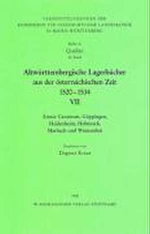 Altwürttembergische Lagerbücher VII aus der österreichischen Zeit 1520 - 1534