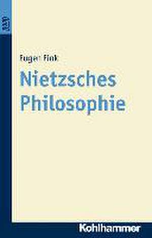 Nietzsches Philosophie de Eugen Fink