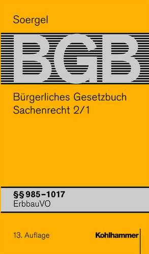 Bürgerliches Gesetzbuch / BGB (13. A.). Sachenrecht 2/1 de Hans Theodor Soergel