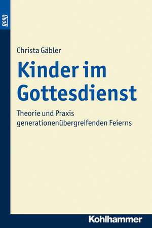 Kinder im Gottesdienst de Christa Gäbler