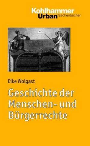 Geschichte Der Menschen Und Burgerrechte: Furst Und 'Vater' Der Republik de Eike Wolgast