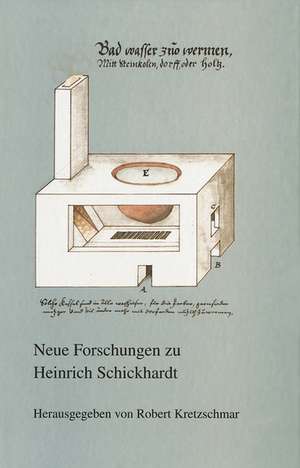 Neue Forschungen zu Heinrich Schickhardt de Robert Kretzschmar