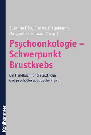 Psychoonkologie - Schwerpunkt Brustkrebs de Susanne Ditz