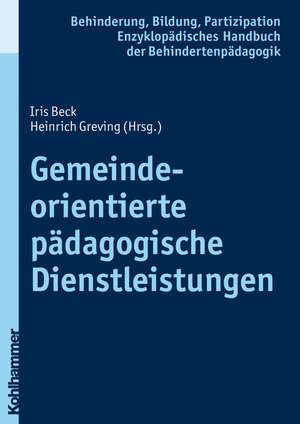 Gemeindeorientierte Padagogische Dienstleistungen: Elemente Einer Christlichen Bildungskultur de Iris Beck