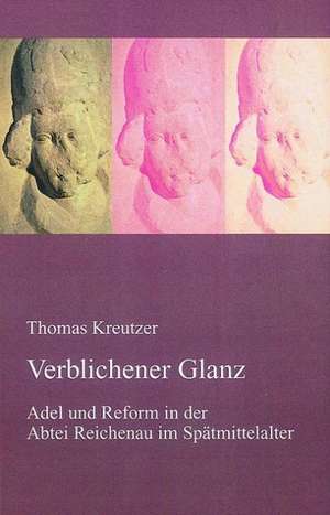 Verblichener Glanz de Thomas Kreutzer