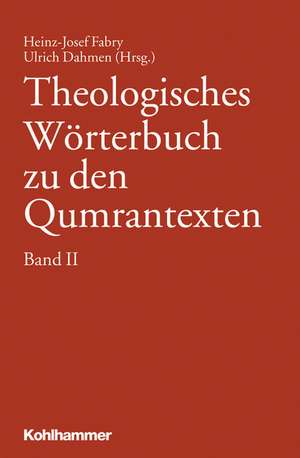 Theologisches Worterbuch Zu Den Qumrantexten. Band 2: Geschichte Des Nord- Und Ostseeraums de Heinz-Josef Fabry