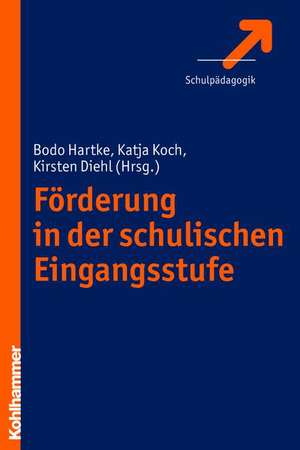 Forderung in Der Schulischen Eingangsstufe: Text, Lesarten Und Erlauterungen de Kirsten Diehl