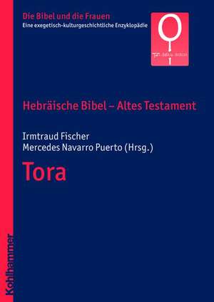 Hebraische Bibel - Altes Testament. Tora: Management-Modelle - Theologisch-Okonomische Grundlegung - Diskurspartnerschaft de Irmtraud Fischer