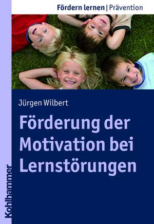 Forderung Der Motivation Bei Lernstorungen: Grundlagen Des Burgerlichen Rechts Sowie Des Handels- Und Wirtschaftsrechts de Jürgen Wilbert