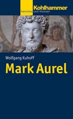 Mark Aurel de Wolfgang Kuhoff