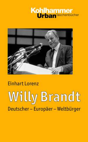 Willy Brandt de Einhart Lorenz