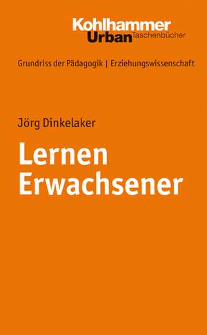 Lernen Erwachsener de Jörg Dinkelaker