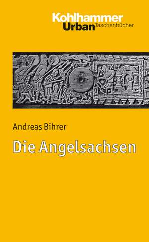 Die Angelsachsen de Andreas Bihrer