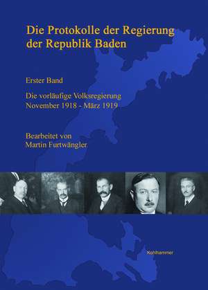 Die Protokolle der Regierung der Republik Baden de Martin Furtwängler