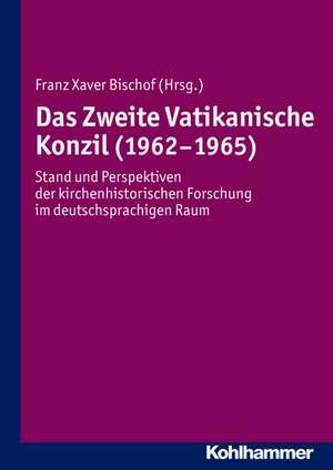 Das Zweite Vatikanische Konzil (1962-1965) de Franz Xaver Bischof