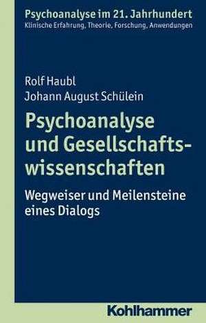 Psychoanalyse und Gesellschaftswissenschaften de Rolf Haubl