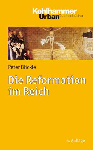 Die Reformation Im Reich: Friedens- Und Konfliktlosungspotenziale Von Religionsgemeinschaften de Peter Blickle