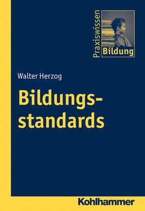 Bildungsstandards de Walter Herzog