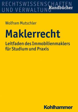 Maklerrecht de Wolfram Mutschler